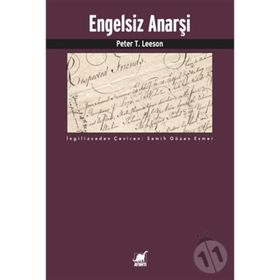 Engelsiz Anarşi - Peter T. Leeson