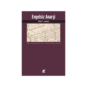 Engelsiz Anarşi - Peter T. Leeson