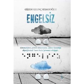 Engelsiz - Gizem Kilinç Kuruoğlu
