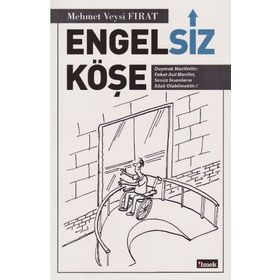 Engelsiz Köşe - Mehmet Veysi Fırat