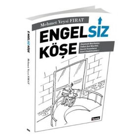Engelsiz Köşe - Mehmet Veysi Fırat