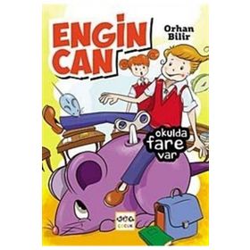 ENGIN CAN: OKULDA FARE VAR - ORHAN BILIR