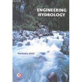 ENGINEERING HYDROLOGY MÜHENDİSLİK HIDROLOJISI - NURÜNNİSA USUL