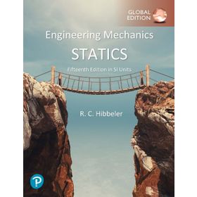 Engineering Mechanics: Statics, SI Units 15/E - Pearson Education Limited