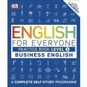 English for Everyone Business English Level 1 Practice Book - DK