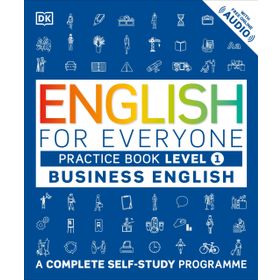 English for Everyone Business English Level 1 Practice Book - DK