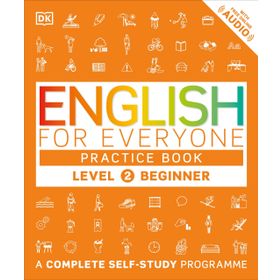 English for Everyone Level 2 Beginner (Practice book) - DK