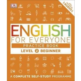 English for Everyone Level 2 Beginner (Practice book) - DK