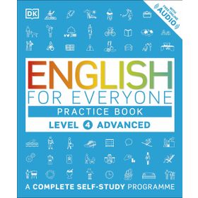 English for Everyone Level 4 Advanced (Practice book) - DK