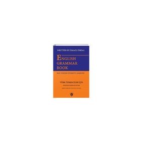English Grammar Book For Turkish Students Learning - Türk Öğrenciler İçin İngilizce Dil Bilgisi Kitabı - İsmail Ündal
