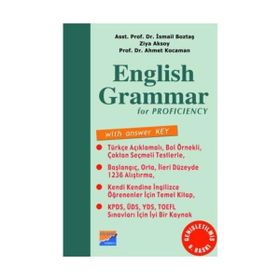 ENGLISH GRAMMAR FOR PROFICIENCY - İSMAİL BOZTAŞ; AHMET KOCAMAN; ZIYA AKSOY