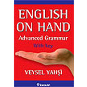 English on Hand - Advanced Grammar with Key - Veysel Yahşi
