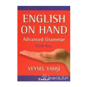 ENGLISH ON HAND ADVANCED GRAMMER - WITH KEY - VEYSEL YAHŞİ