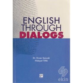 ENGLISH THROUGH DIALOGS - ERCAN SANCAK;HIDAYET TIFTIK