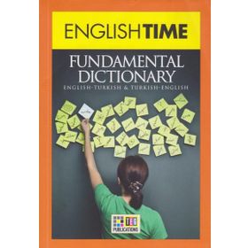 English Time Fundamental Dictionary English-Turkish - Turkish-English - kollektif