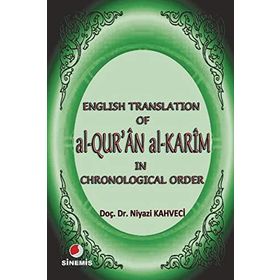 ENGLISH TRANSLATION OF AL-QUR'AN AL-KARIM - NIYAZI KAHVECI