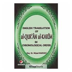 ENGLISH TRANSLATION OF AL-QUR'AN AL-KARIM - NIYAZI KAHVECI