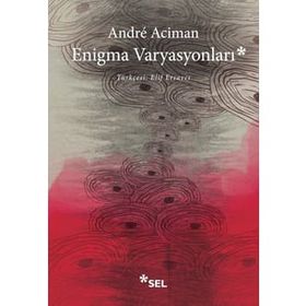 Enigma Varyasyonları - Andre Aciman