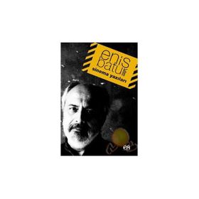 ENIS BATUR´DAN SINEMA YAZILARI - ENIS BATUR