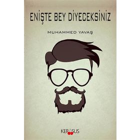 Enişte Bey Diyeceksiniz - Muhammed Yavaş