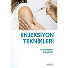 Enjeksiyon Teknikleri - Nobel Tıp Kitabevleri
