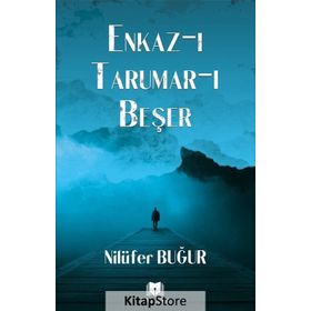 Enkaz-ı Tarumar-ı Beşer - Nilüfer Buğur