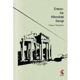 Enkazlar Altındaki Sevgi - Hakan Pekdemir