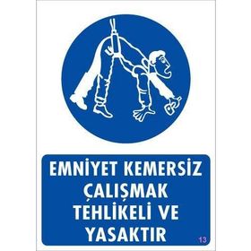 Ennalbur PVC 25x35 13 İkaz Levhası