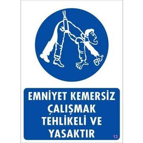 Ennalbur PVC 25x35 13 İkaz Levhası