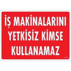 Ennalbur PVC 25x35 1325 İkaz Levhası
