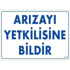 Ennalbur PVC 25x35 315 İkaz Levhası