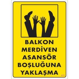 Ennalbur PVC 25x35 411 İkaz Levhası