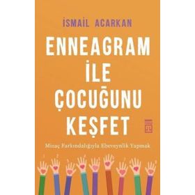 Enneagram İle Çocuğunu Keşfet - İsmail Acarkan