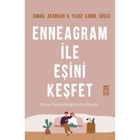 Enneagram İle Eşini Keşfet - İsmail Acarken & Yıldız Kanol Süslü