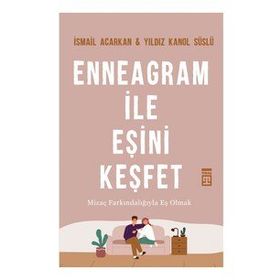 Enneagram İle Eşini Keşfet - İsmail Acarken & Yıldız Kanol Süslü