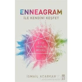 Enneagram ile Kendini Keşfet - İsmail Acarkan