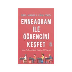 Enneagram İle Öğrencini Keşfet / İsmail Acarkan / Timaş Yayınları