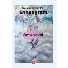 Enneagram - Öz`de Sevgi - Nursefa Keskin
