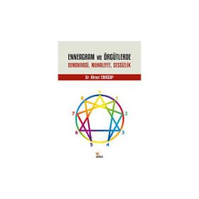 Enneagram ve Örgütlerde Demokrasi Muhalefet Sessizlik - Ahmet Erkasap