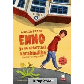 Enno ya da Asfalttaki Karahindiba - Astrid Frank