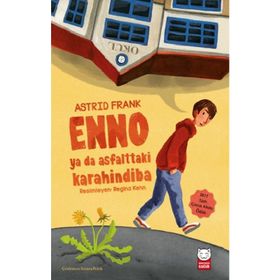 Enno ya da Asfalttaki Karahindiba - Astrid Frank