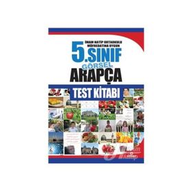 Ensar 5. Sınıf Görsel Arapça Test Kitabı İmam Hatip Ortaokulu Müfredatına Uygun - Abdullah Özer