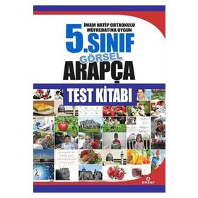 Ensar 5. Sınıf Görsel Arapça Test Kitabı İmam Hatip Ortaokulu Müfredatına Uygun - Abdullah Özer