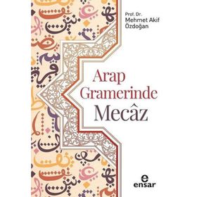 Ensar Neşriyat Arap Gramerinde Mecaz