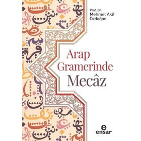 Ensar Neşriyat Arap Gramerinde Mecaz