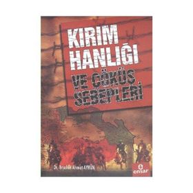 Ensar Neşriyat Kırım Hanlığı Ve Çöküş Sebepleri - Erşahin Ahmet Ayhün