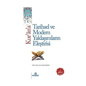 Ensar Neşriyat Kur'an'a Tarihsel Ve Modern Yaklaşımların Eleştirisi
