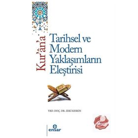 Ensar Neşriyat Kur'an'a Tarihsel Ve Modern Yaklaşımların Eleştirisi