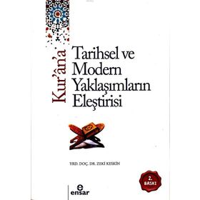 Ensar Neşriyat Kur'an'a Tarihsel Ve Modern Yaklaşımların Eleştirisi