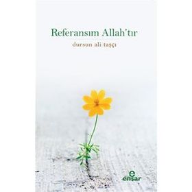 Ensar Neşriyat Referansım Allah'tır